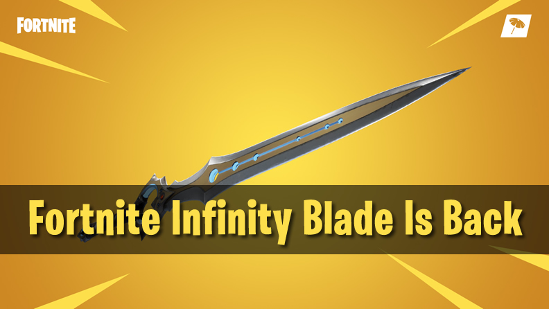 the infinity blade has returned to fortnite