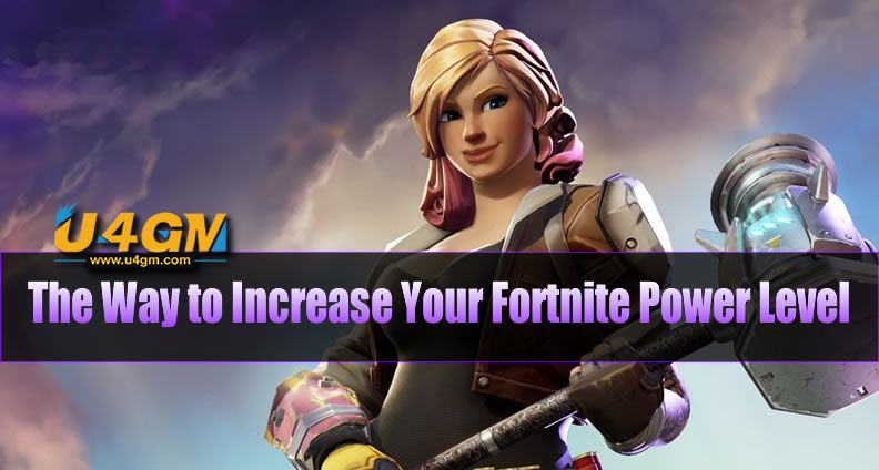 The Way to Increase Your Fortnite Homebase Power Level