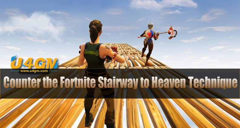 The Way to Counter the Stairway to Heaven Technique in Fortnite
