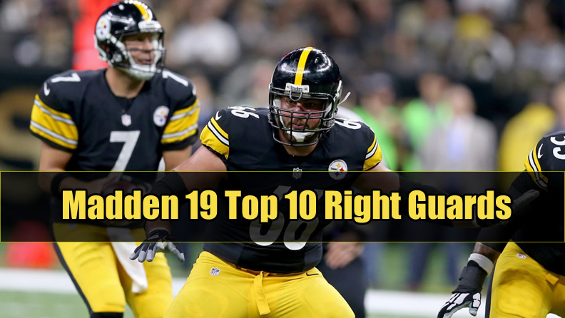 Madden 19 Top 10 Right Guards