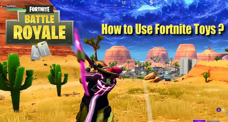 Fortnite Toys Guide