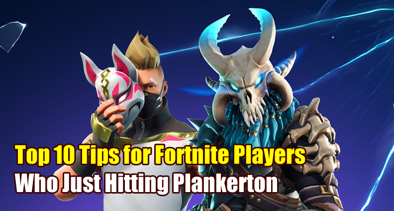 Fortnite Plankerton Guide