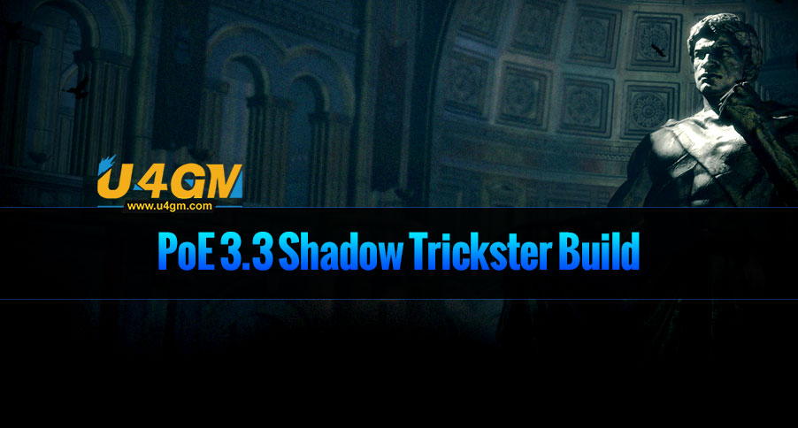 PoE 3.3 Shadow Trickster Build