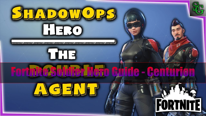 Fortnite Hero Squad Tactical Op The Most Complete Fortnite Soldier Hero Guide Double Agent U4gm Com