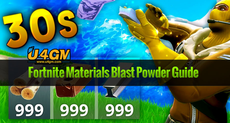 Fortnite Materials Blast Powder Guide U4gm Com - fortnite materials blast powder guide