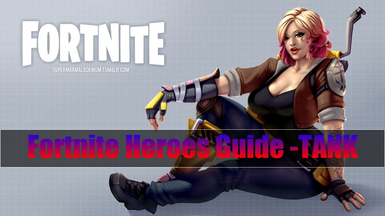 Fortnite Tank Penny Guide Fortnite Constructor Heroes Guide Tank Abilities Squad Bonuses U4gm Com