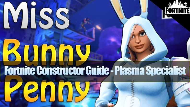 the main fortnite constructor heroes guide for plasma specialist - penny fortnite