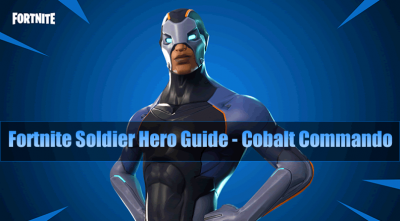 The Most Complete Fortnite Soldier Hero Guide Double Agent U4gm Com - the most complete fortnite soldier hero guide cobalt commando