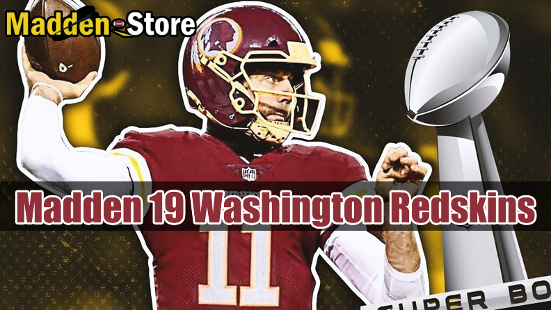 Washington Redskins Madden 19 Team Guide: Ratings & Best Players & Review