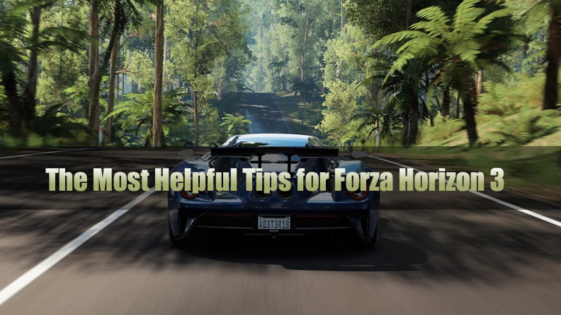 The Most Helpful Tips for Forza Horizon 3