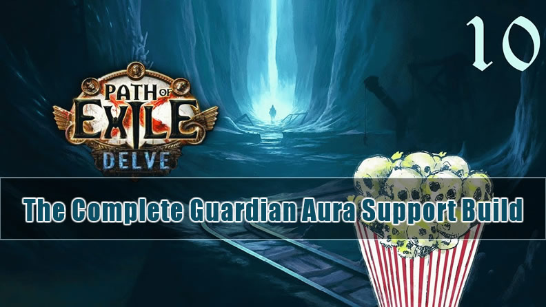 POE 3.4 Delve: The Complete Guardian Aura Support Build - HC/SC League Starter