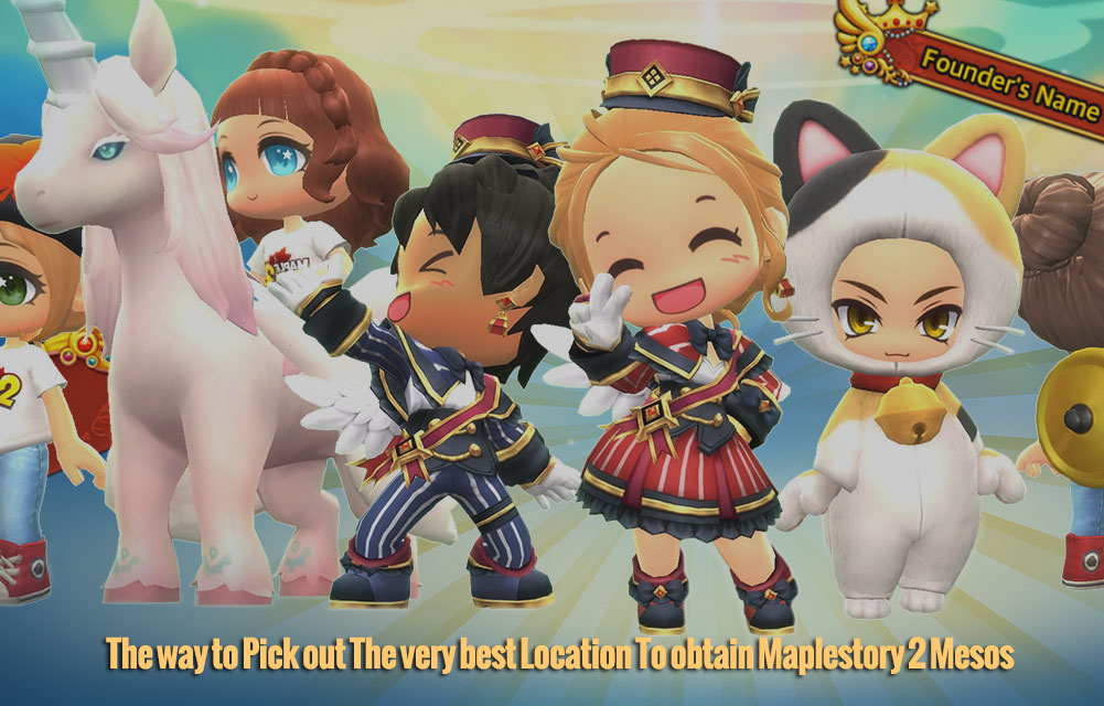 The way to Pick out The very best Location To obtain Maplestory 2 Mesos