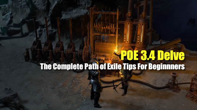 POE 3.4 Delve: The Complete Path of Exile Tips For Beginnners