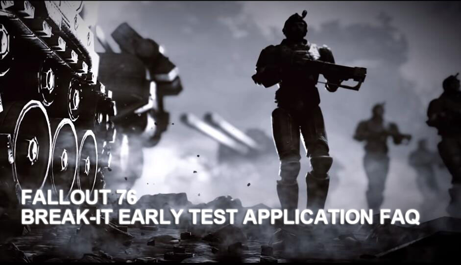 Fallout 76 Break-It Early Test Application Faq