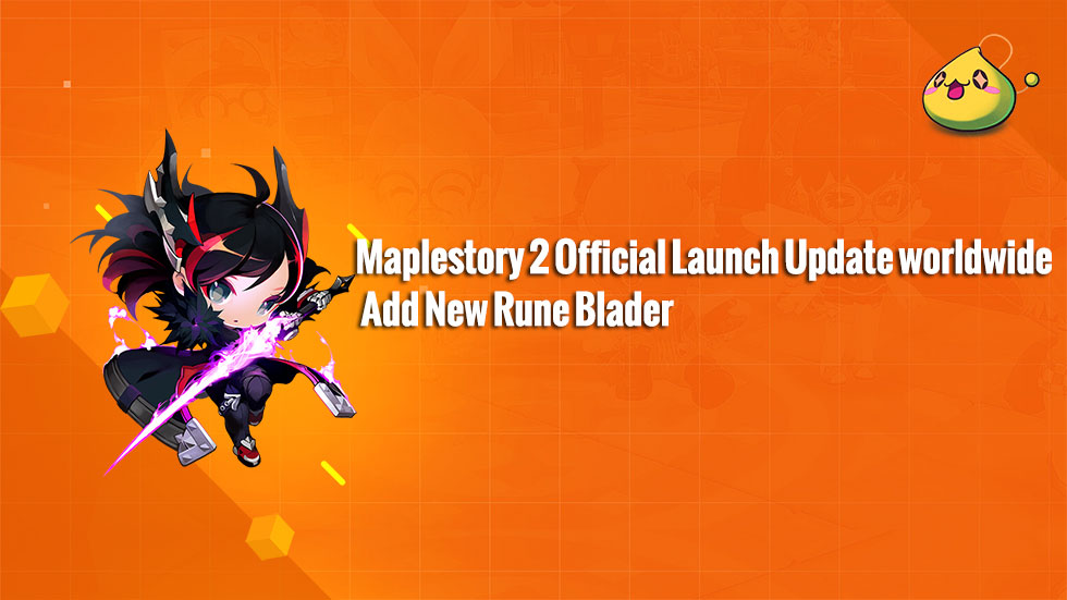 MapleStory 2 World wide is finally launched