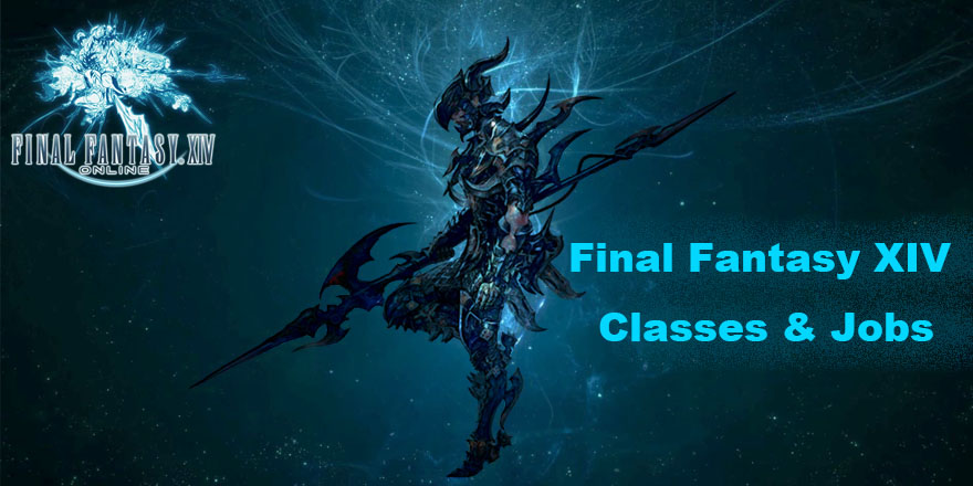 Four Basic Final Fantasy Xiv Classes Ff14 Jobs Ffxiv4gil Com