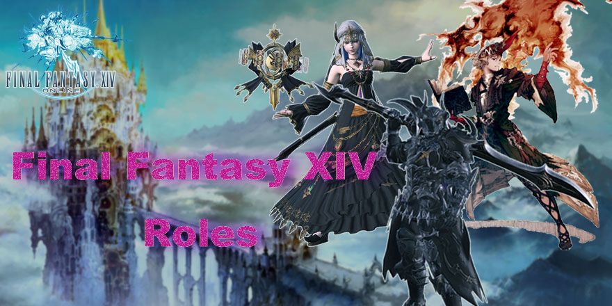 Here Is The Basic Final Fantasy XIV Roles