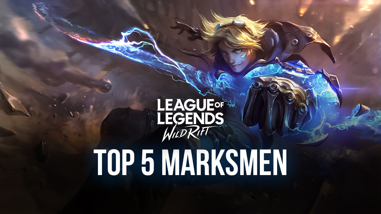 Top 5 Marksmen in League of Legends: Wild Rift