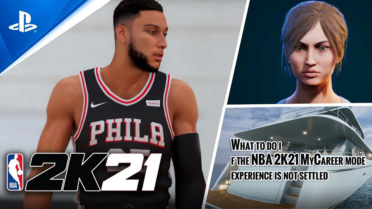 What to do if the NBA 2K21 MyCareer mode experience is not settled