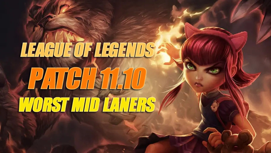League of Legends: Worst Mid Laners in Patch 11.10