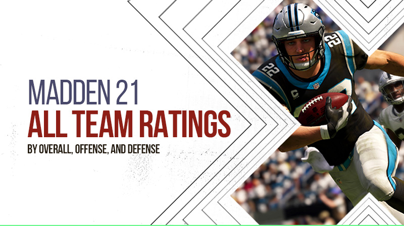 Madden 21: All Team Ratings by Overall, Offense, and Defense