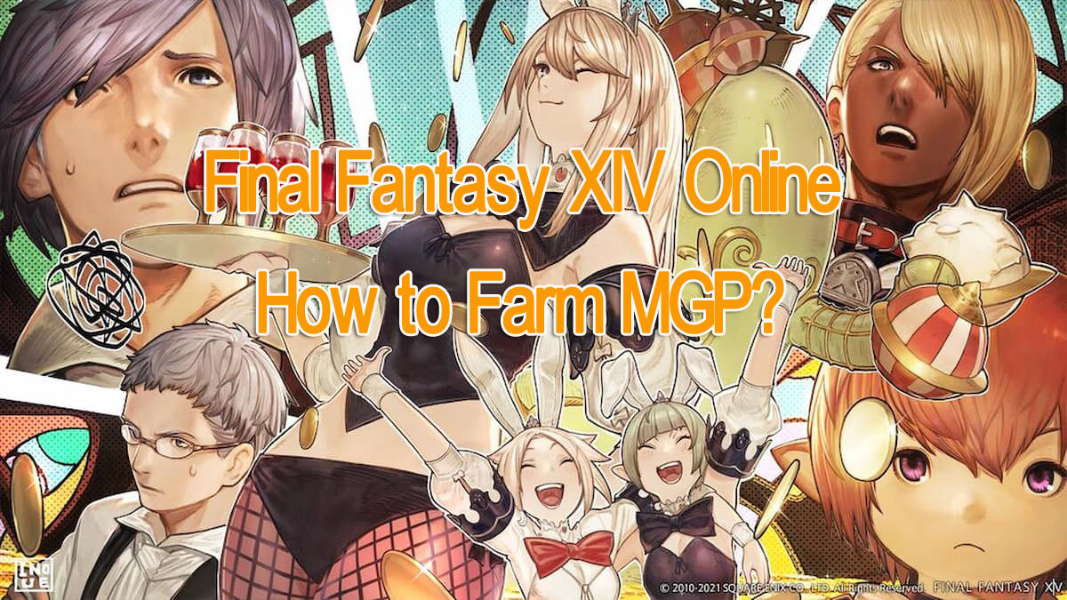 Final Fantasy XIV Online: How to Farm MGP?