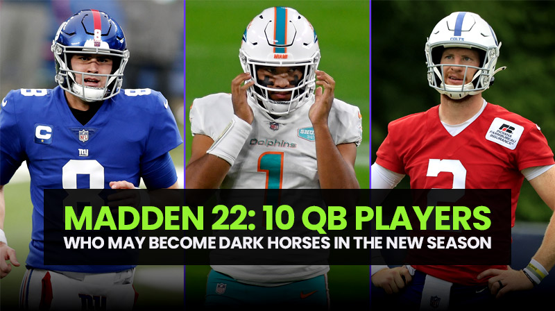 Madden 22: 10 QB players who may become dark horses in the new season