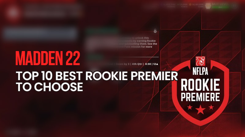 Madden 22:  Top 10 Best Rookie Premier to choose