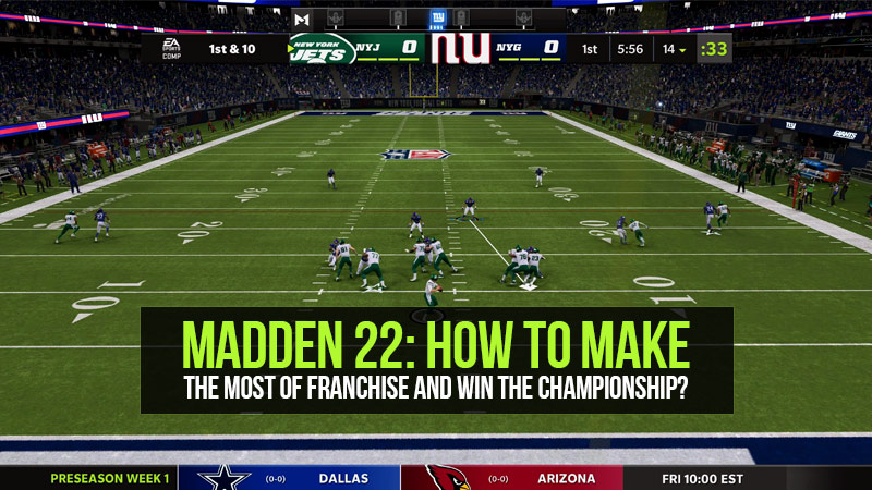 Madden 22: How to make the most of Franchise and win the championship?