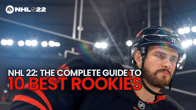 NHL 22: The complete guide to 10 best rookies
