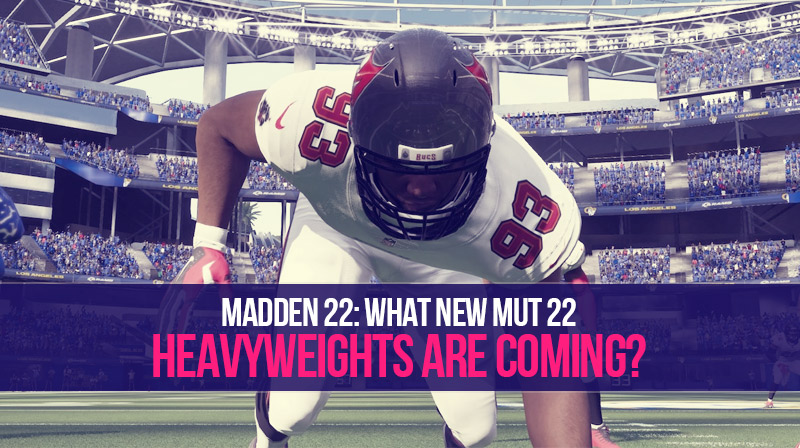 Madden 22: What new MUT 22 Heavyweights are coming?