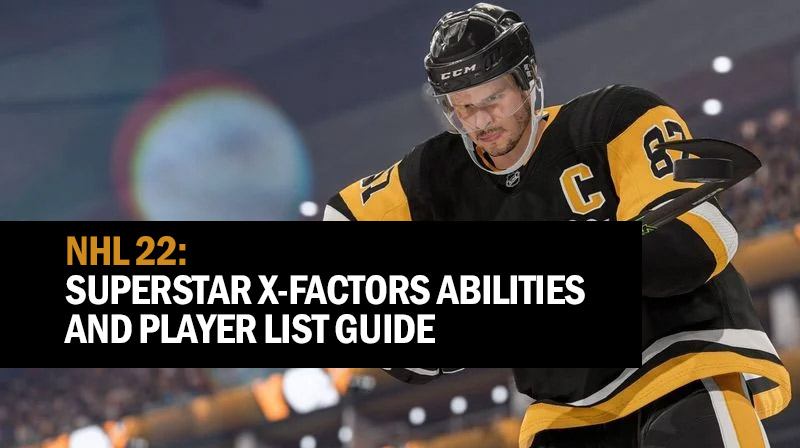 NHL 22: Superstar X-Factors Abilities and player list guide