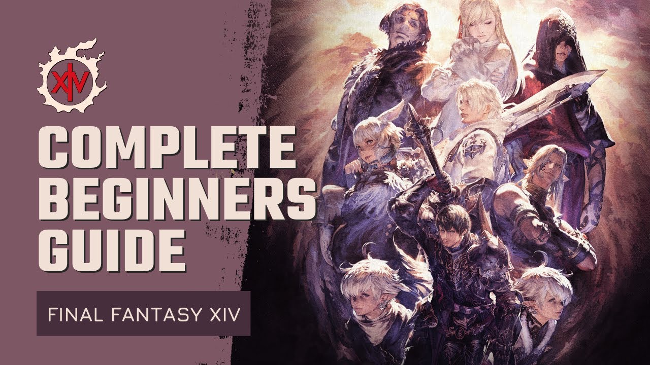 A Beginner Guide to Final Fantasy XIV