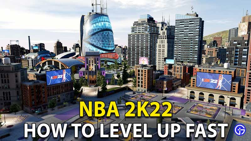 NBA 2K22: How to Level Up?
