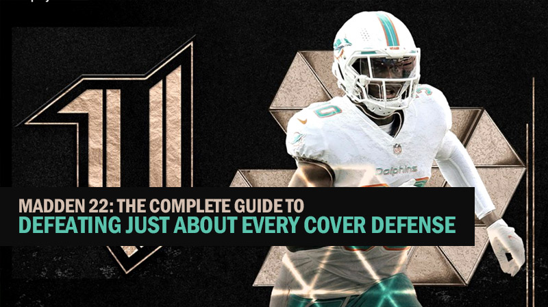 Madden 22: The complete guide to defeating just about every cover defense