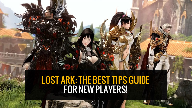 Lost Ark: The best tips guide for new players!