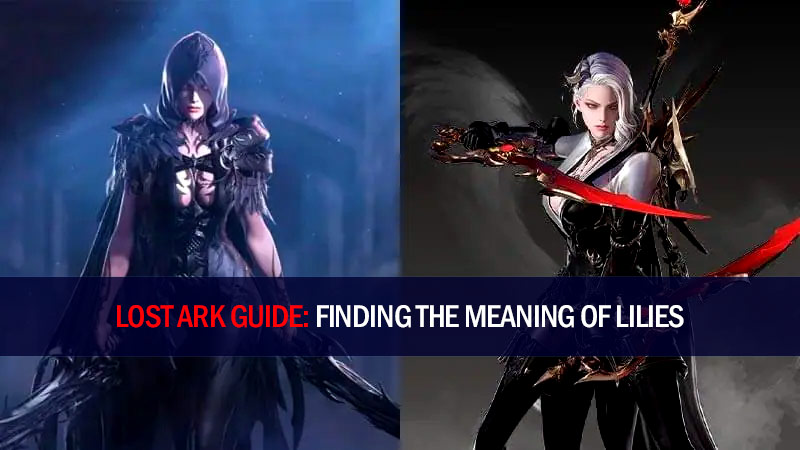 Lost Ark Guide: Finding the Meaning of Lilies