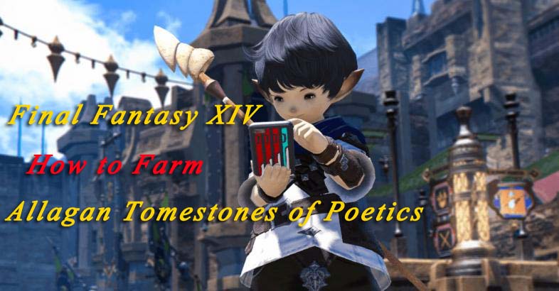Final Fantasy XIV: How to Farm Allagan Tomestones of Poetics?