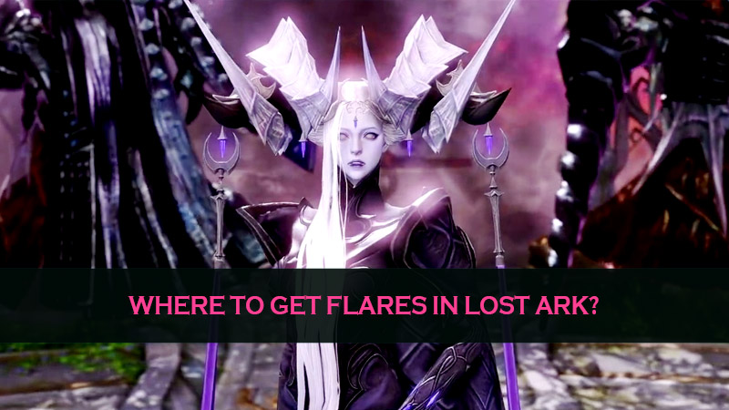 Where to get flares in Lost Ark?