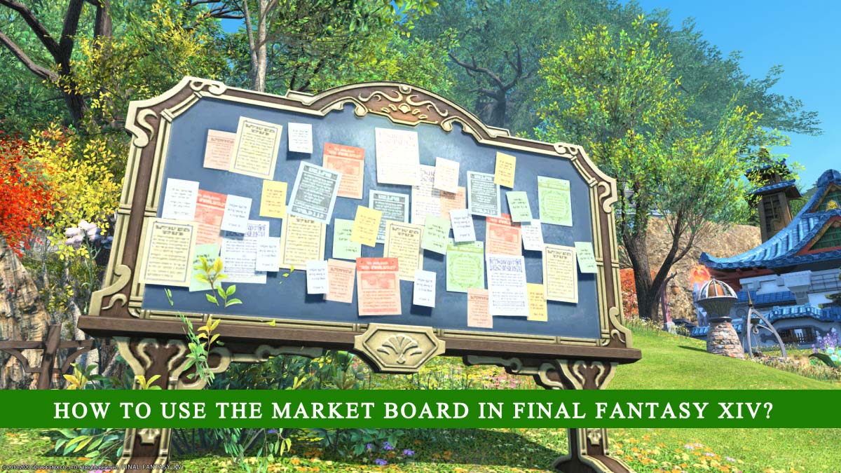 How to Use the Market Board in Final Fantasy XIV?